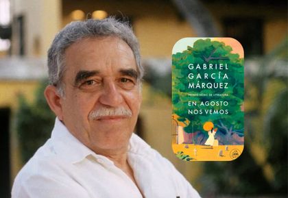 Imagen de  “En agosto nos vemos”: novela póstuma de Gabriel García Márquez ya tiene fecha de venta