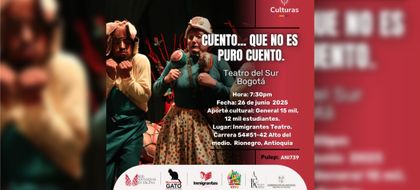 Imagen de  Teatro del Sur, de Bogotá, presenta obra de cuentos infantiles esta noche en Rionegro