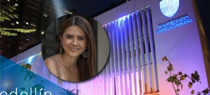 Imagen de Indira Muñoz, nueva gerente del Politécnico Grancolombiano en Antioquia: matrículas, oferta y más