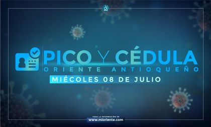Imagen de Así rige el Pico y Cédula para el miércoles 8 de julio en varios municipios del Oriente