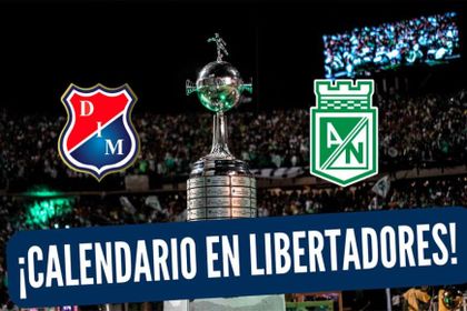 Calendario-fixture-Nacional-y-Medellín-fase-de-grupos-Copa-Libertadores-2023
