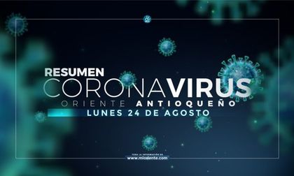 Imagen de Últimas novedades: nueve municipios del Oriente confirmaron casos de COVID-19