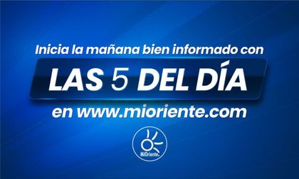 Imagen de Las cinco noticias de MiOriente que debes saber para comenzar el día
