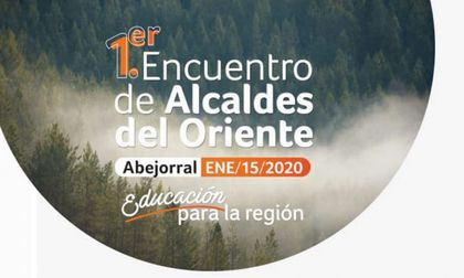 Todo listo para el 1er Encuentro de Alcaldes del Oriente: conozca la agenda