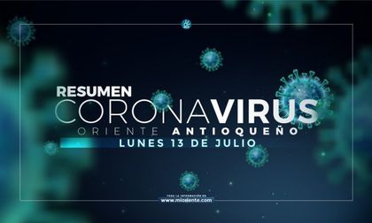 Imagen de 13 de julio: 10 municipios del Oriente reportaron casos de COVID-19