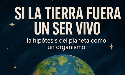 ¿Y si la Tierra fuera un ser vivo?