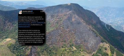 Imagen de  Abejorral supera la emergencia por incendios; autoridades ofrecen $500 millones para dar con los responsables