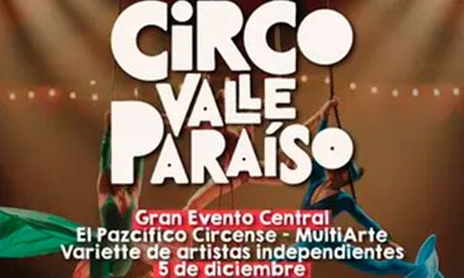 “Circo Valle Paraíso” llega a la Plazoleta de San Francisco