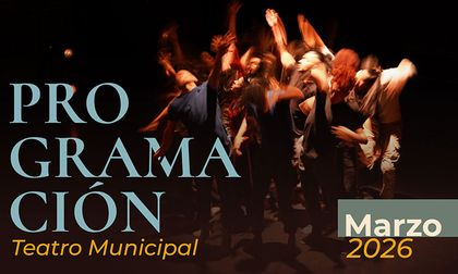 Ballet, teatro y música clásica: lo que viene en marzo en el Teatro Municipal