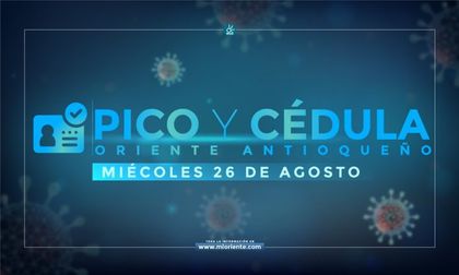 Imagen de Pico y Cédula del miércoles 26 de agosto en el Oriente