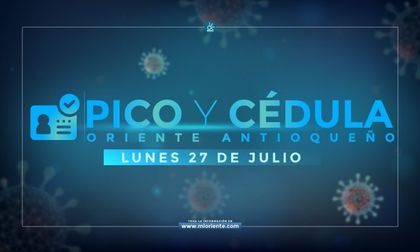Imagen de Pico y Cédula del lunes 27 de julio en el Oriente